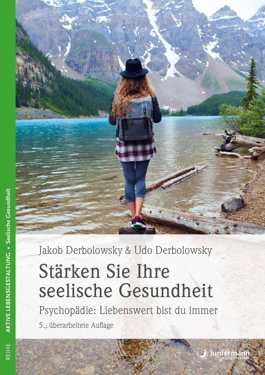 Stärken Sie Ihre seelische Gesundheit Psychopädie: Liebenswert bist du immer