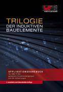 Trilogie der induktiven Bauelemente, mit CD-ROM Applikationshandbuch für EMV-Filter, getaktete Stromversorgungen und HF-Schaltungen. Hrsg.: Würth El