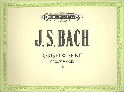 Orgelwerke in 9 Bänden - Band 8 Konzerte BWV 592-595 · 8 kleine Präludien und Fugen BWV 553-560 · Einzelwerke