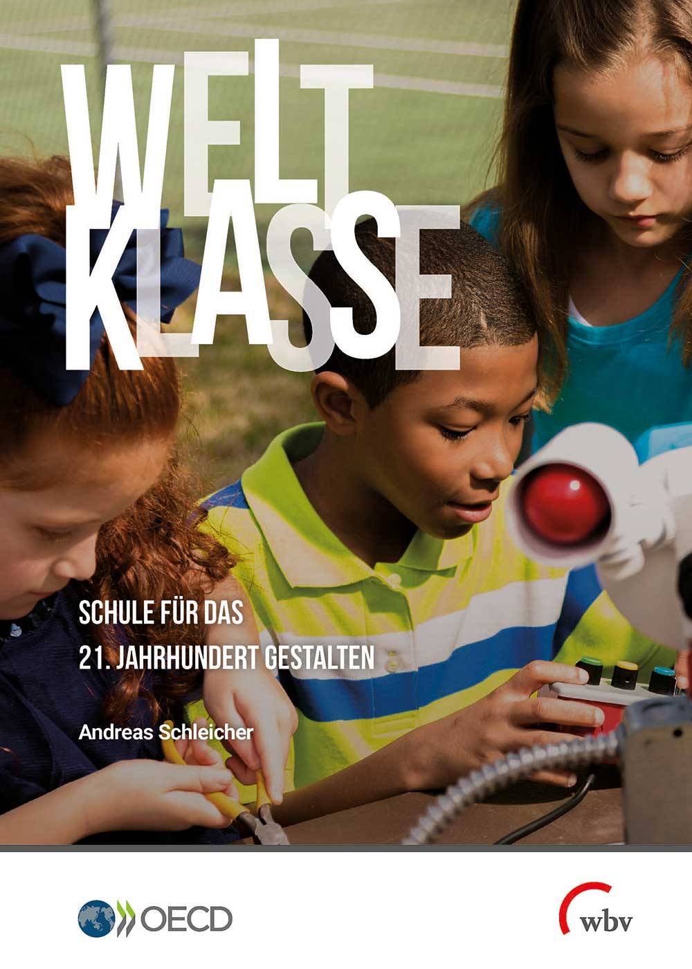 Weltklasse Schule für das 21. Jahrhundert gestalten