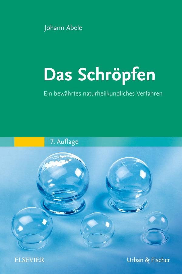 Das Schröpfen Ein bewährtes naturheilkundliches Verfahren