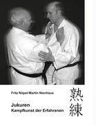 Jukuren Kampfkunst der Erfahrenen