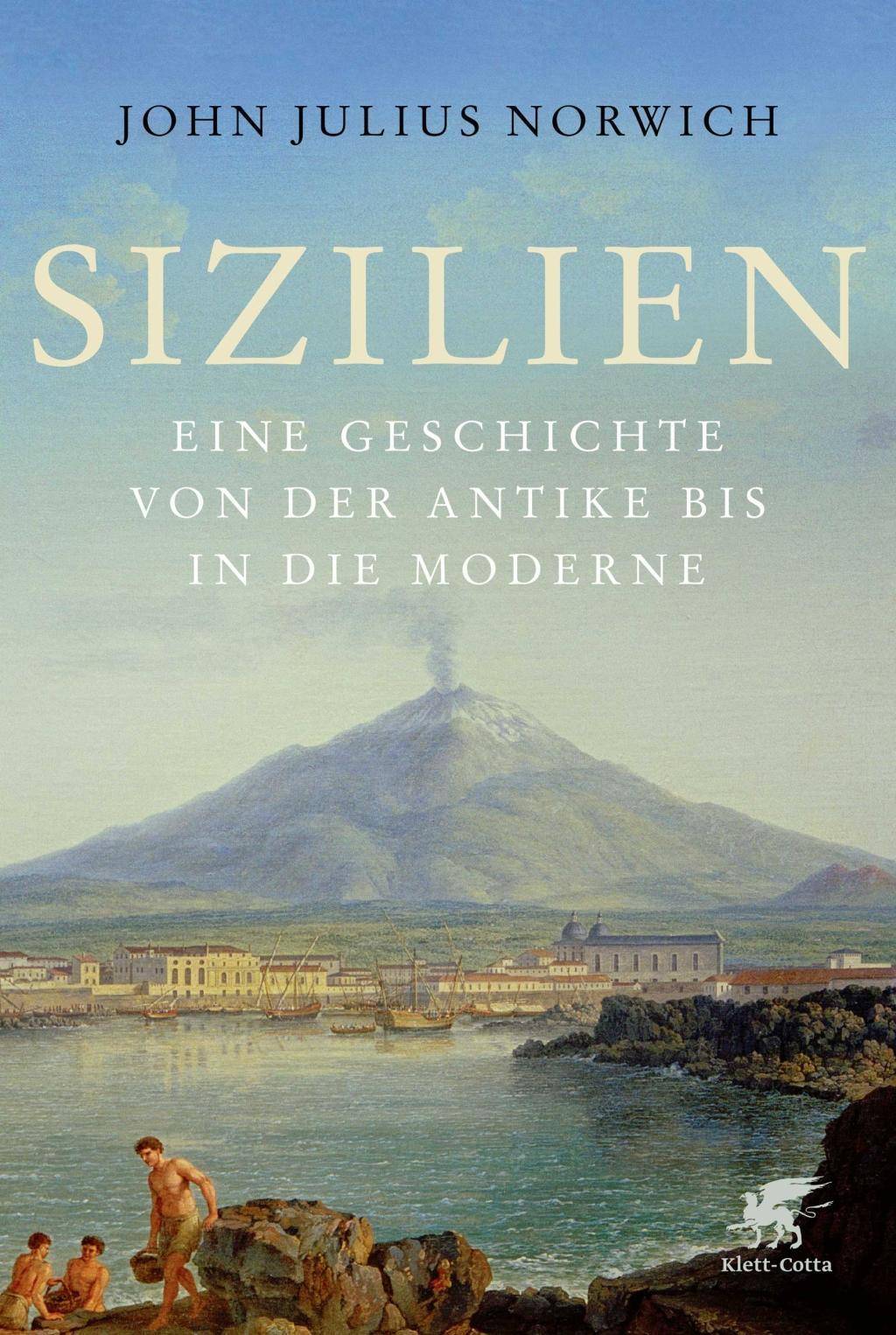 Sizilien Eine Geschichte von der Antike bis in die Moderne