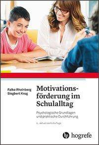 Motivationsförderung im Schulalltag Psychologische Grundlagen und praktische Durchführung