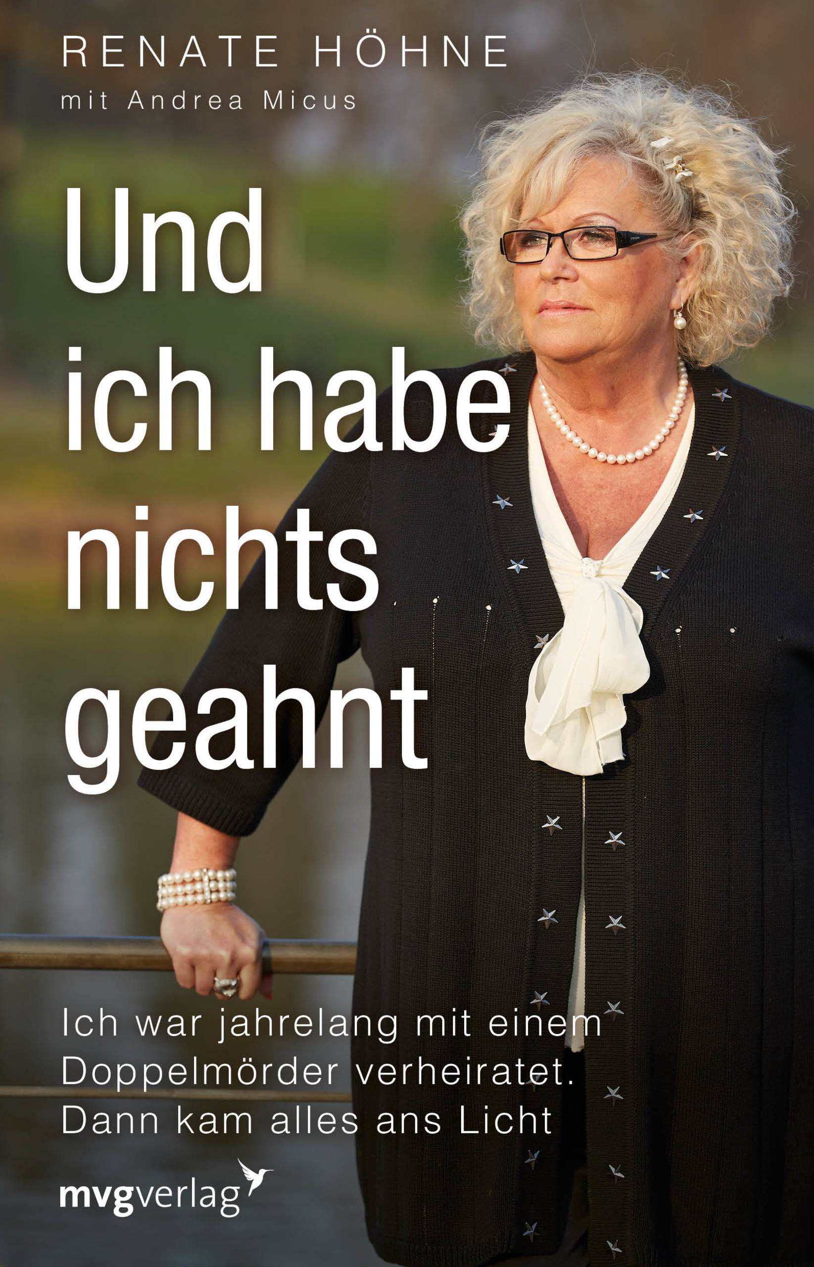 Und ich habe nichts geahnt Ich war jahrelang mit einem Doppelmörder verheiratet. Dann kam alles ans Licht