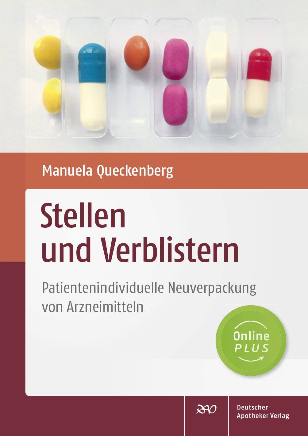 Stellen und Verblistern Patientenindividuelle Neuverpackung von Arzneimitteln. Online Plus