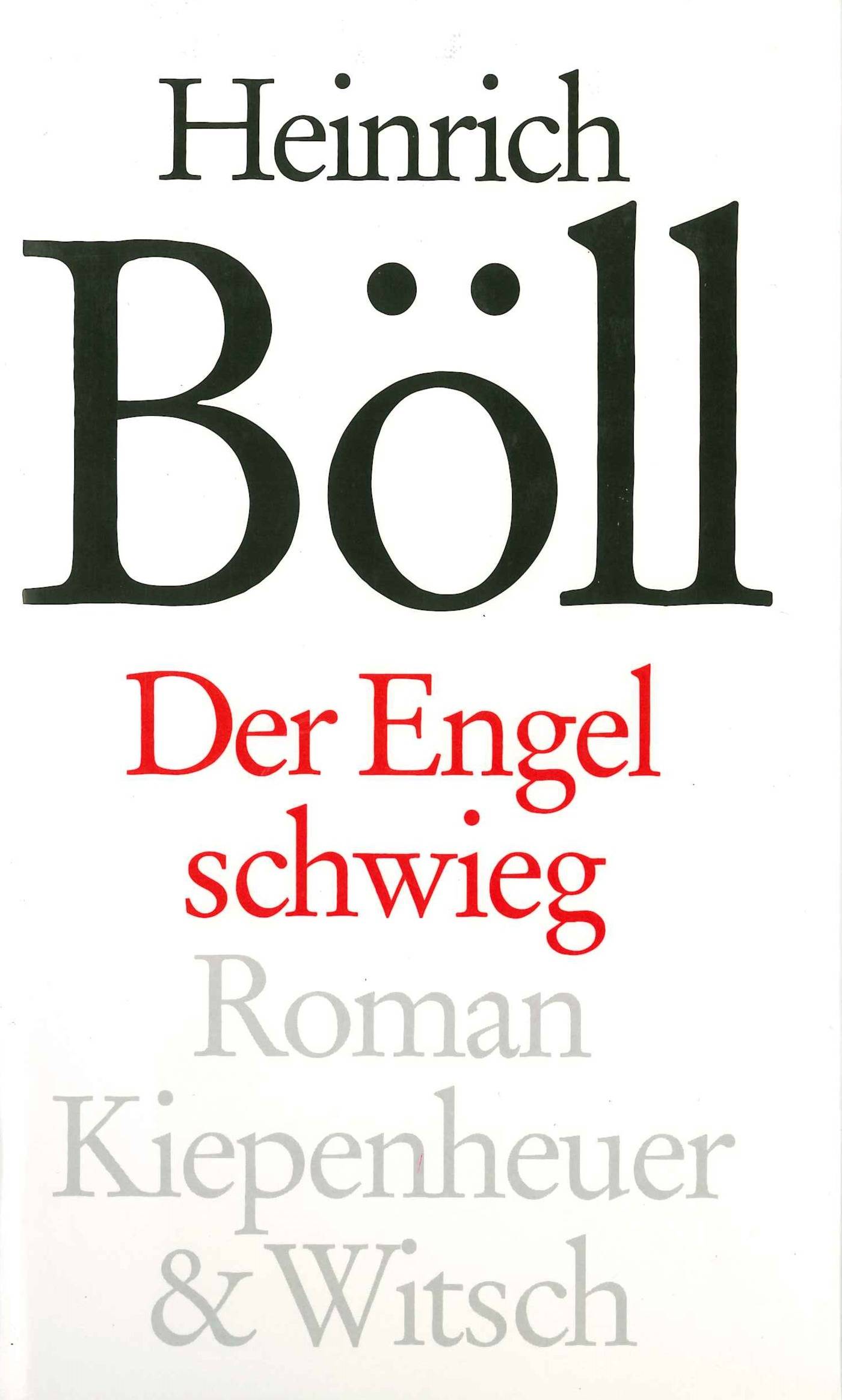 Der Engel schwieg Roman. Nachw. v. Werner Bellmann