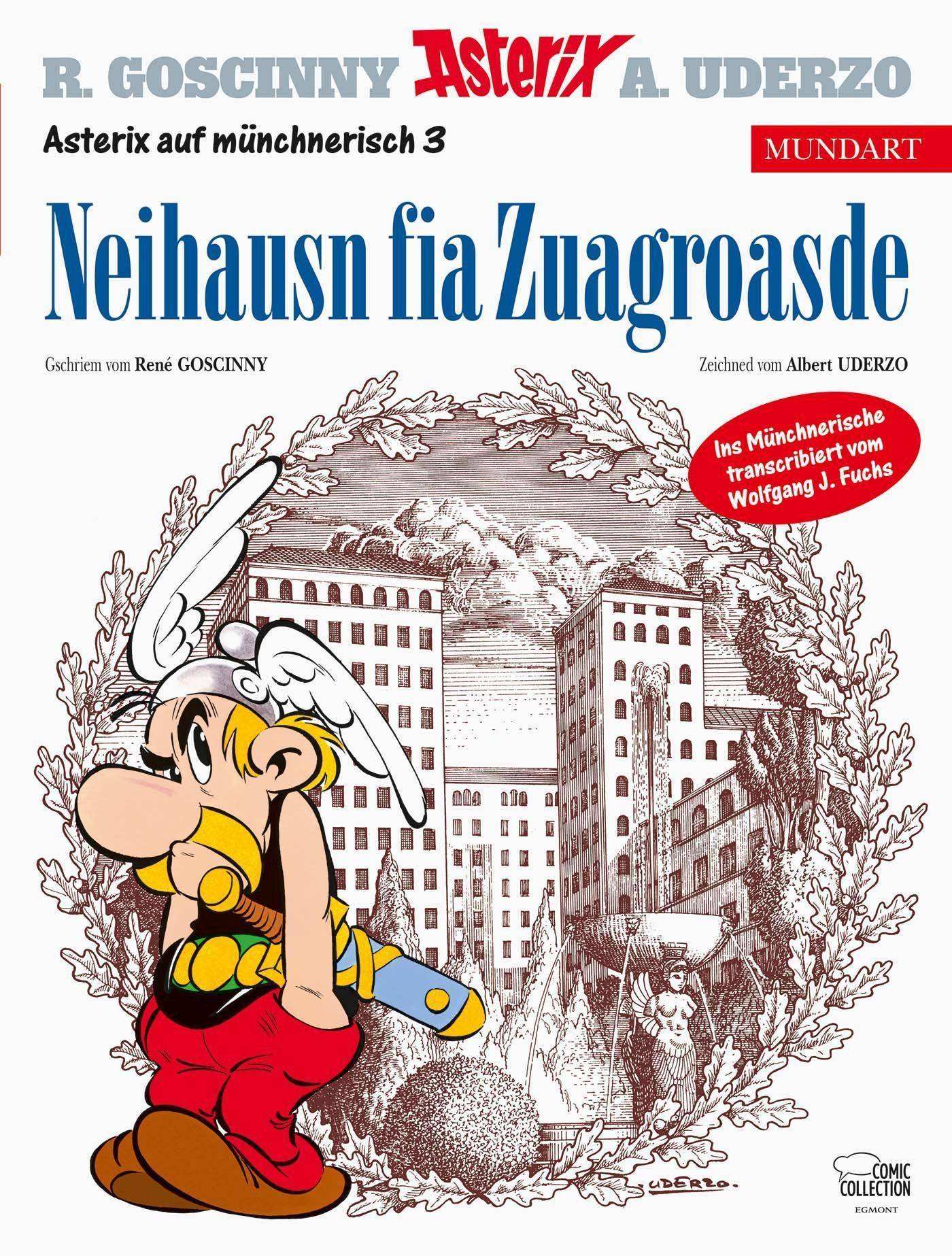 Asterix Mundart Münchnerisch - Neihausn fia Zuagroasde Neihausn fia Zuagroasde