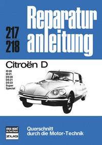 Citroen D ID 20, ID 21, DS 20, DS 21, DS 23, Super, Special