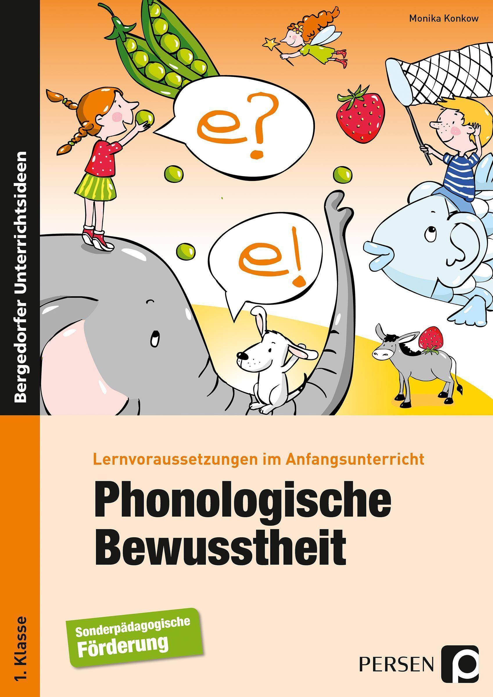 Phonologische Bewusstheit Lernvoraussetzungen im Anfangsunterricht (1. Klasse/Vorschule)
