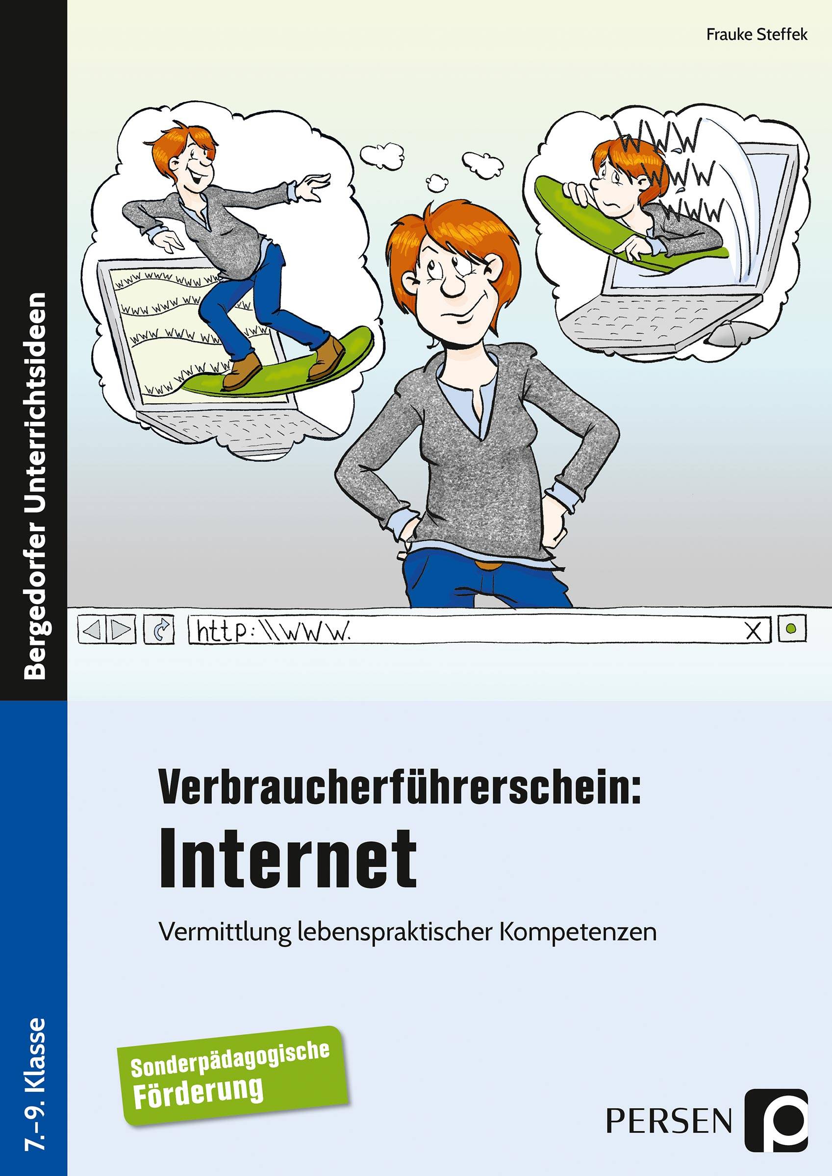 Verbraucherführerschein: Internet Vermittlung lebenspraktischer Kompetenzen (7. bis 9. Klasse)