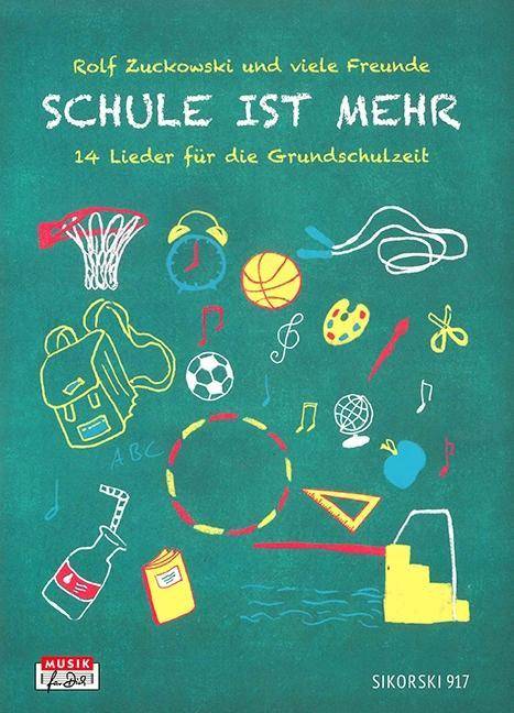 Schule ist mehr, Liederbuch 14 Lieder für die Grundschulzeit
