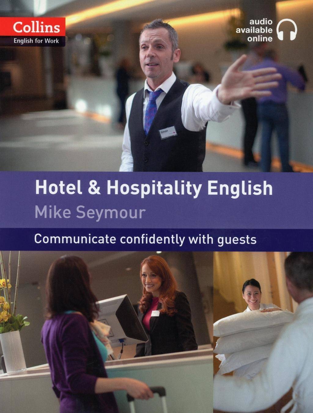 Hotel & Hospitality English, w. 2 Audio-CDs Communicate confidently with guests. Niveau A1-A2