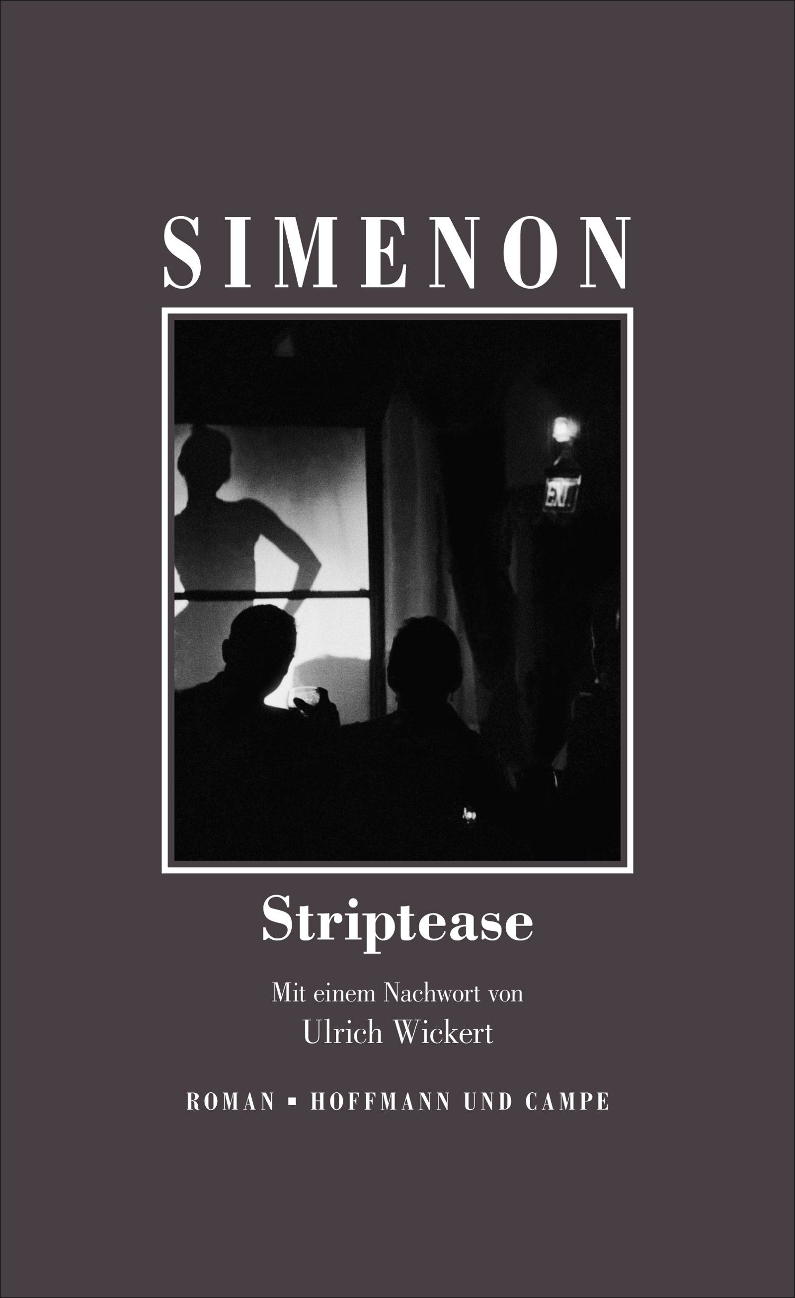 Striptease Roman. Mit e. Nachw. v. Ulrich Wickert