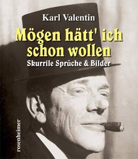 Mögen hätt 'ich schon wollen Skurrile Sprüche & Bilder