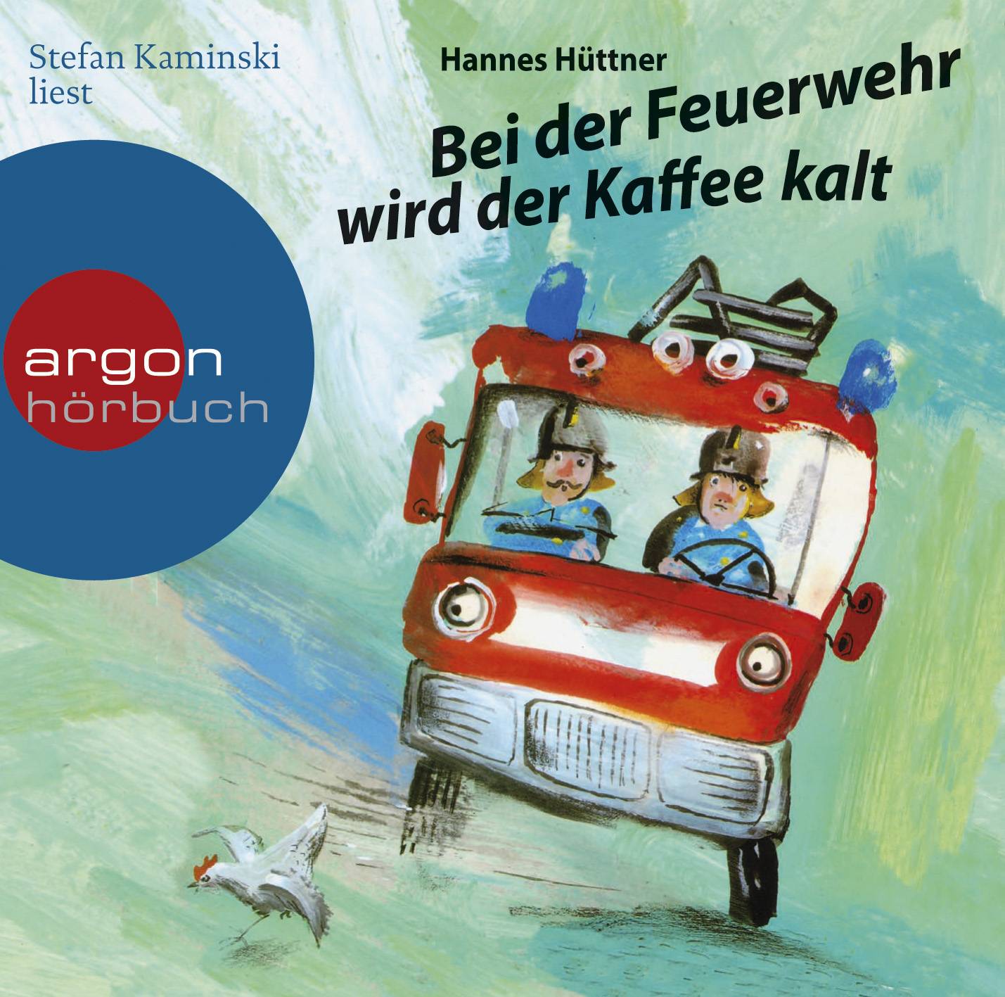 Bei der Feuerwehr wird der Kaffee kalt Ein Feuerwehr-Hörbuch für Kinder ab 4 Jahren  ein Klassiker der Kinderliteratur