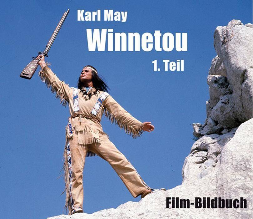 Karl May. Winnetou. Tl.1 Film-Bildbuch