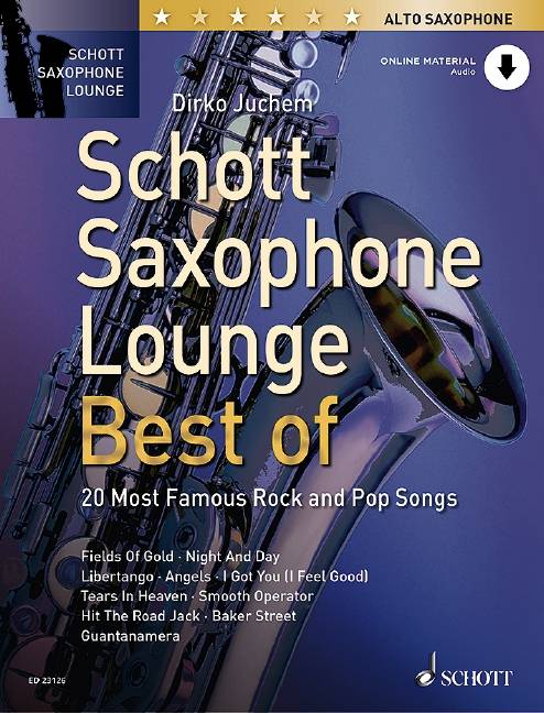 Schott Saxophone Lounge - BEST OF, Alto Saxophone 20 Most Famous Rock and Pop Songs. Ausgabe mit Online-Audiodatei