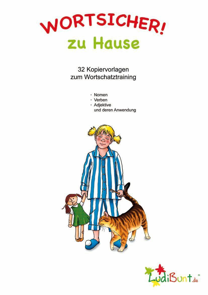 Wortsicher! Zu Hause - Kopiervorlagen 31 Kopiervorlagen zum Wortschatztraining