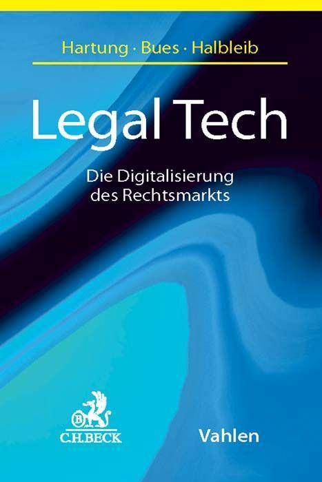 Legal Tech Die Digitalisierung des Rechtsmarkts
