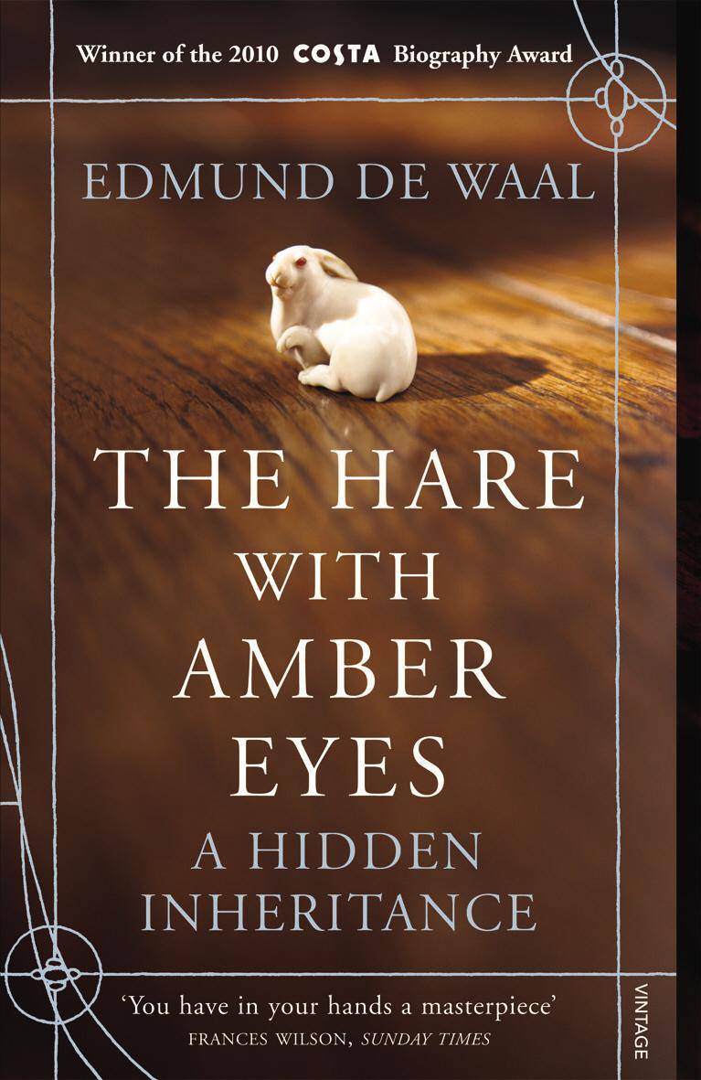 The Hare with Amber Eyes A Hidden Inheritance
