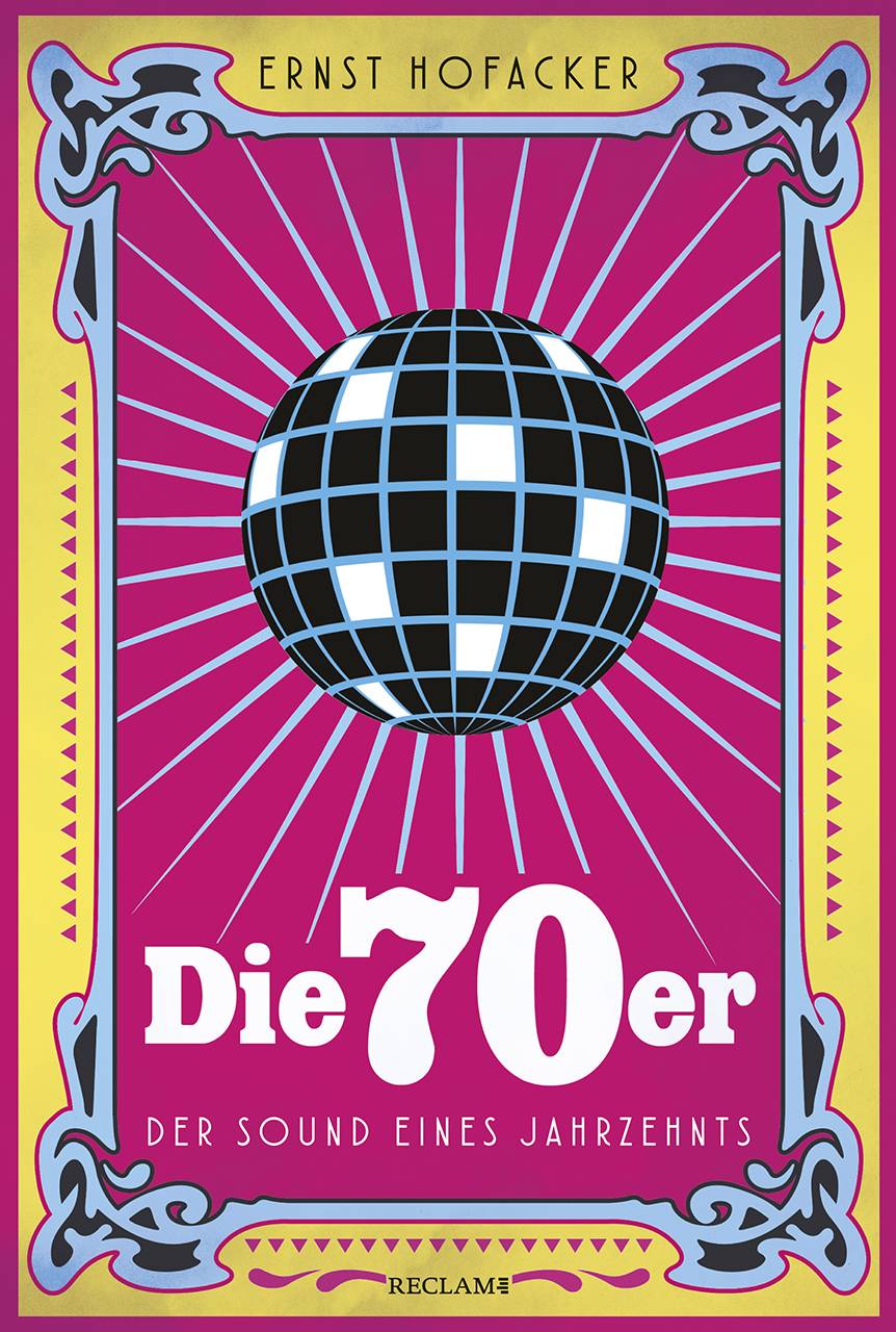 Die 70er Der Sound eines Jahrzehnts