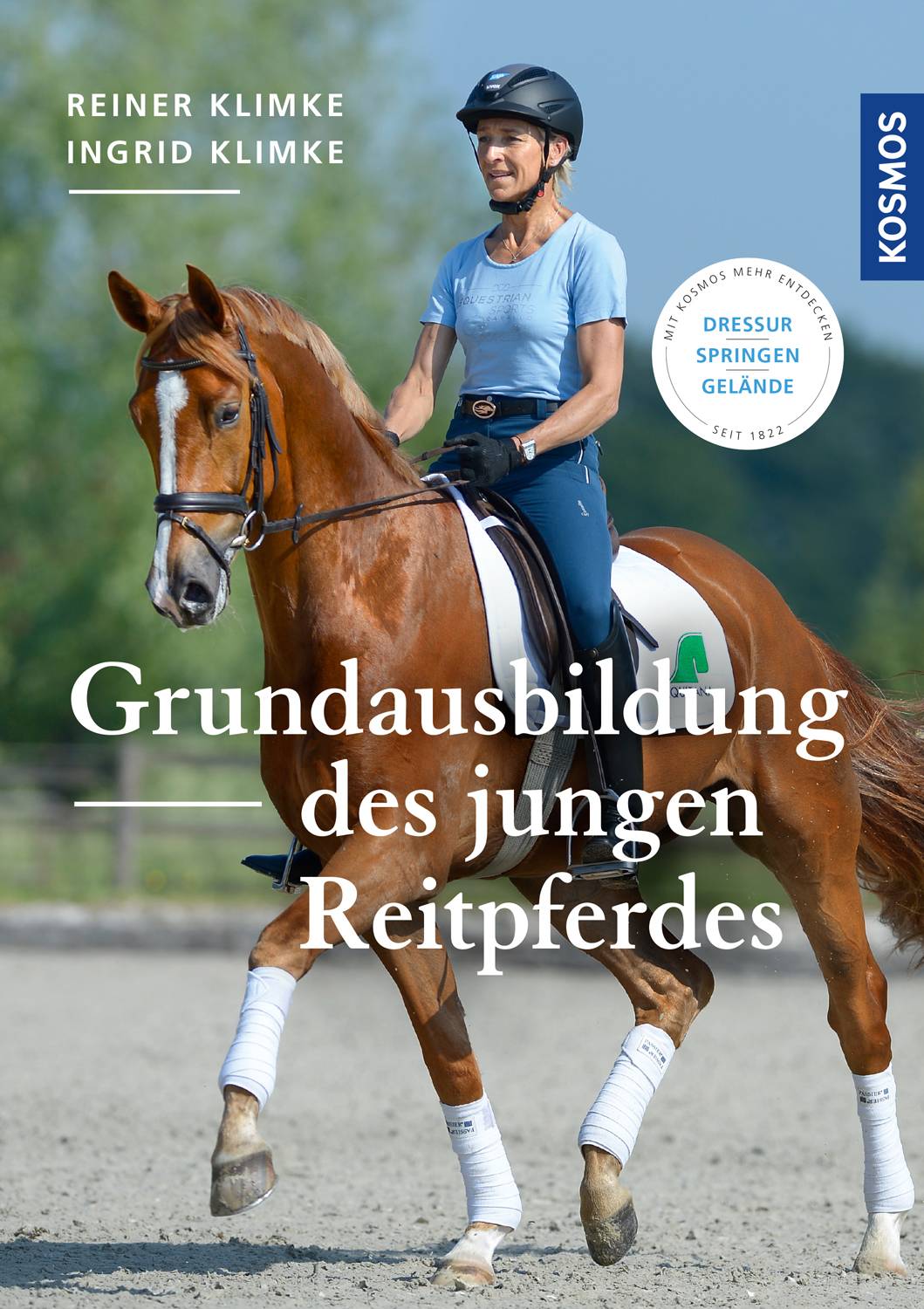 Grundausbildung des jungen Reitpferdes Dressur, Springen, Gelände