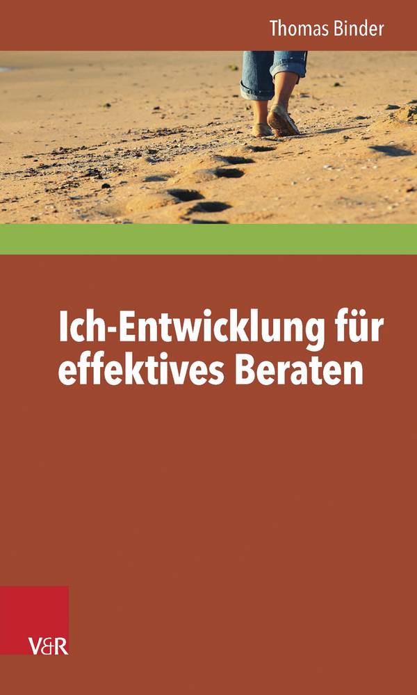 Ich-Entwicklung für effektives Beraten Interdisziplinäre Beratungsforschung 11