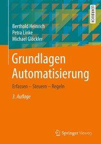 Grundlagen Automatisierung Erfassen - Steuern - Regeln