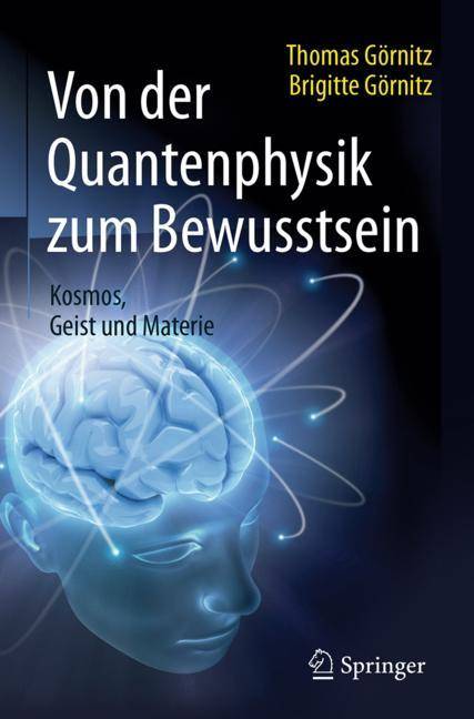Von der Quantenphysik zum Bewusstsein Kosmos, Geist und Materie