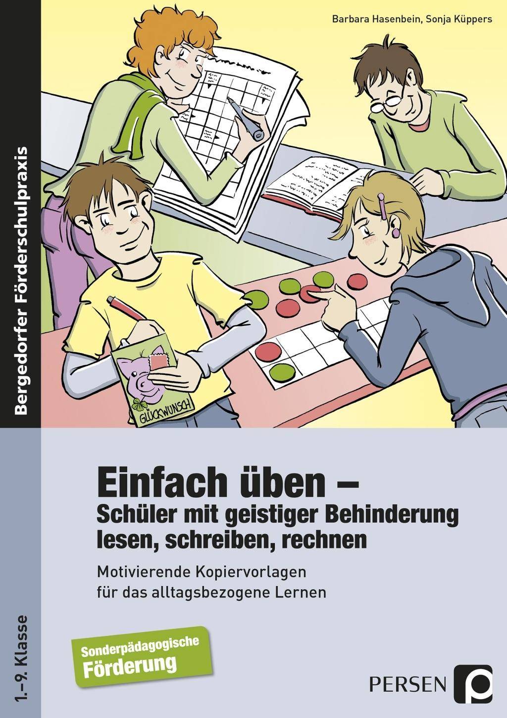 Einfach üben Schüler mit geistiger Behinderung lesen, schreiben, rechnen (1. bis 9. Klasse)