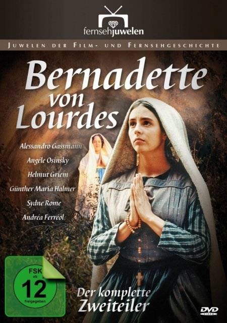 Bernadette von Lourdes Der komplette Zweiteiler