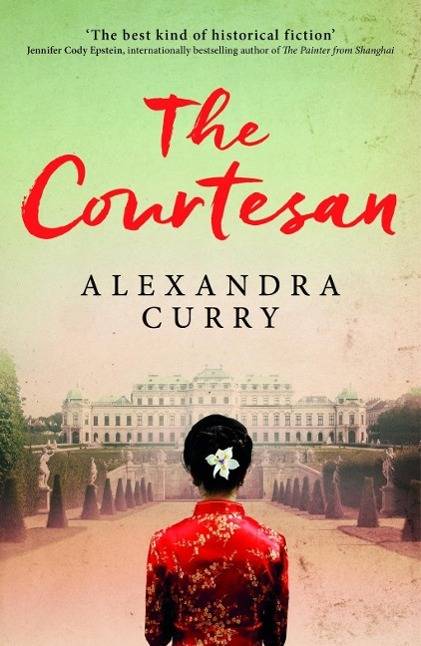 The Courtesan A Heartbreaking Historical Epic of Loss, Loyalty and Love
