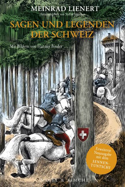 Sagen und Legenden der Schweiz Erweiterte Neuausgabe