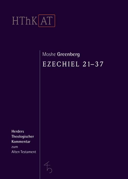 Ezechiel 21-37 Herders Theologischer Kommentar zum Alten Testament