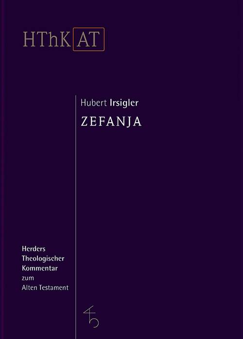 Zefanja Herders Theologischer Kommentar zum Alten Testament, Herders Theologischer Kommentar zum Alten Testament