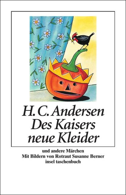 Des Kaisers neue Kleider und andere Märchen insel taschenbuch 3324