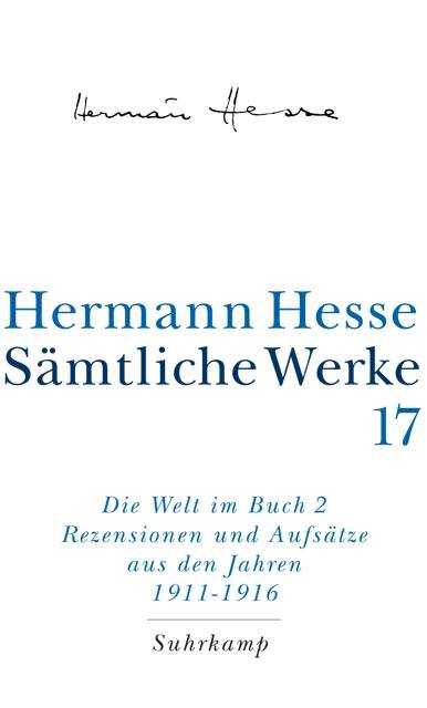 Die Welt im Buch. Tl.2 Rezensionen und Aufsätze aus den Jahren 1911-1916