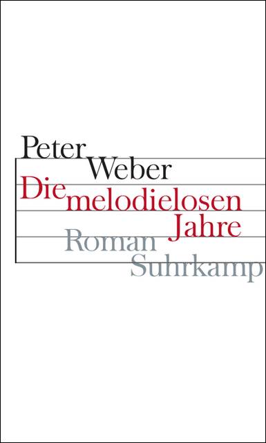 Die melodielosen Jahre Roman