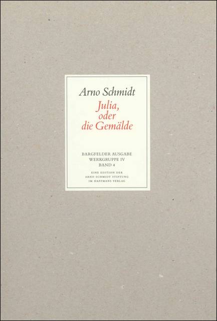 Julia oder die Gemälde Bargfelder Ausgabe - Werkgruppe IV/4