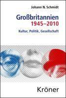 Großbritannien 1945-2010 Kultur, Politik, Gesellschaft