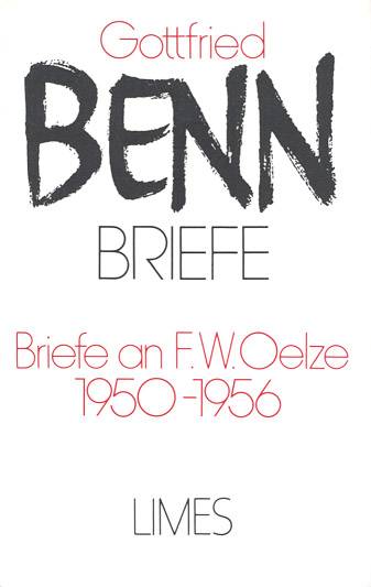 Briefe an F. W. Oelze. 1950-1956 Hrsg. v. Harald Steinhagen u. Jürgen Schröder. Nachw. v. Harald Steinhagen
