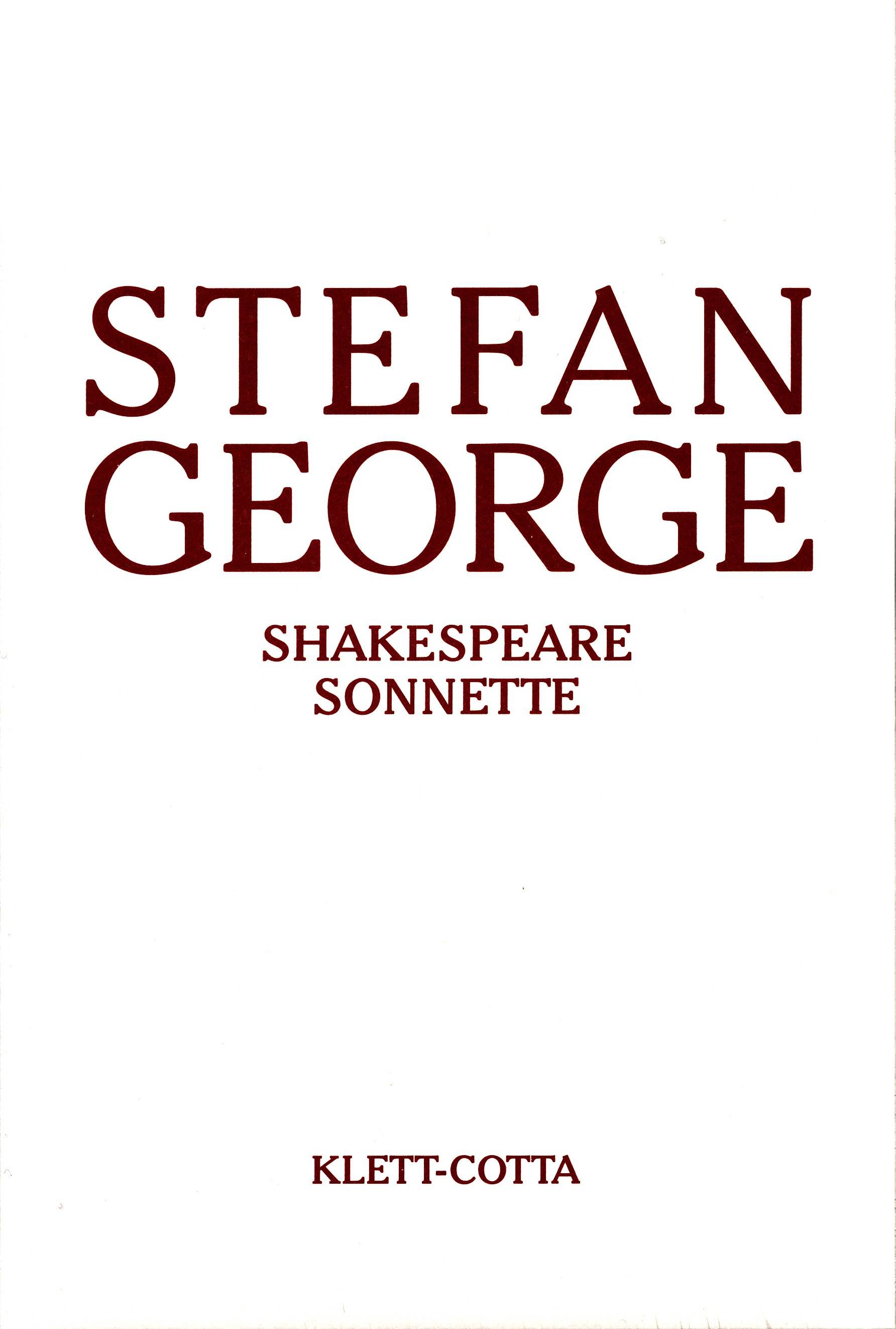 Sämtliche Werke in achtzehn Bänden / Shakespeare Sonnette. Umdichtung Vermehrt um einige Stücke aus dem liebenden Pilgrim