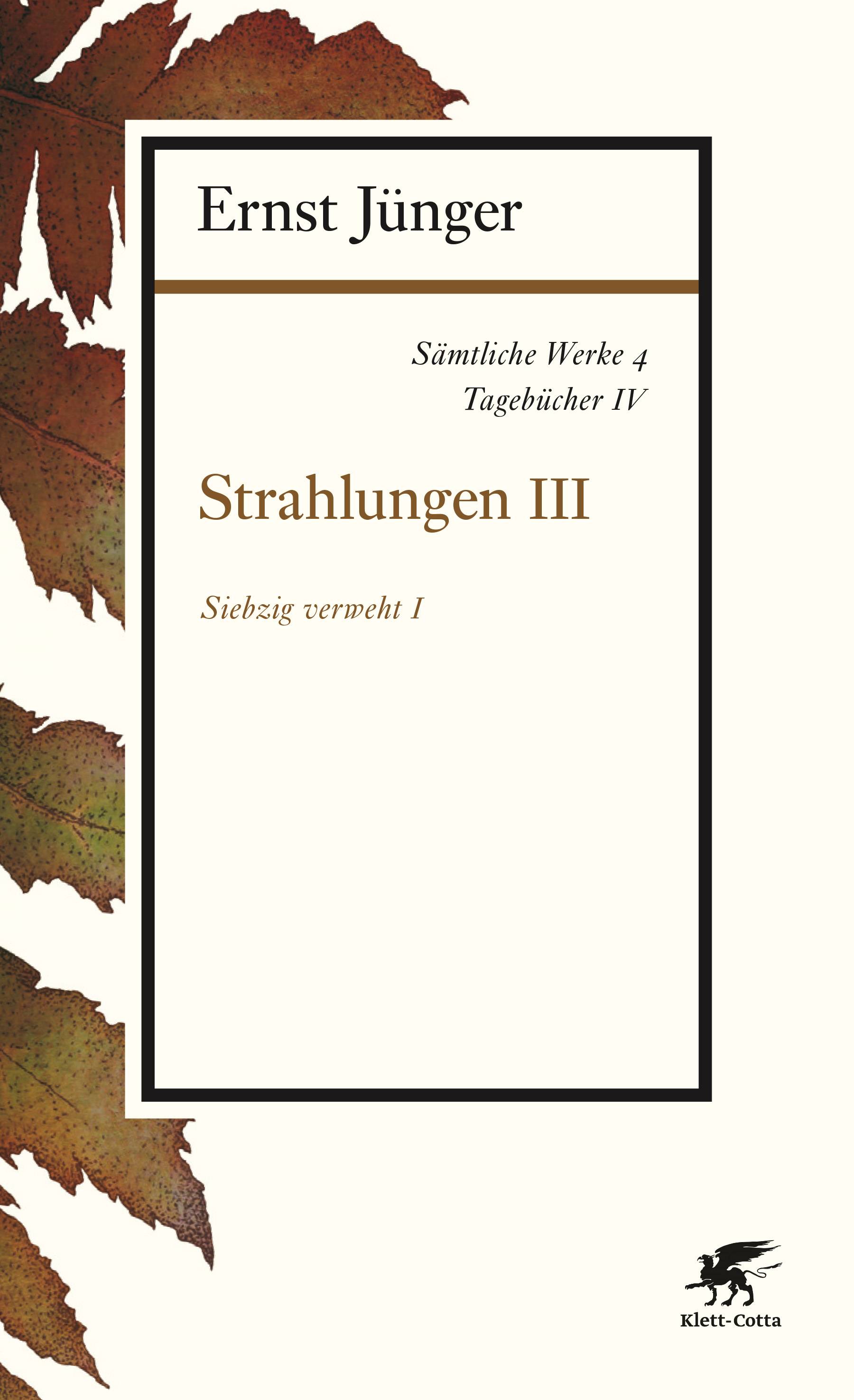 Sämtliche Werke - Band 4 Tagebücher IV: Strahlungen III