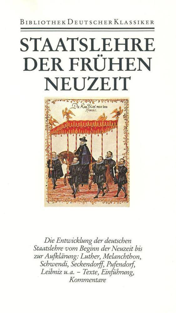 Staatslehre der frühen Neuzeit Meist Latein.-Dtsch.