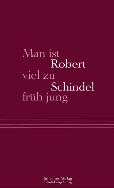 Man ist viel zu früh jung Essays und Reden