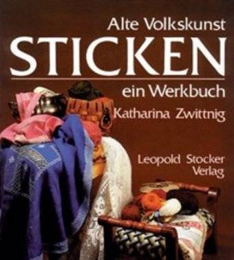 Alte Volkskunst Sticken Ein Werkbuch