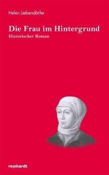 Die Frau im Hintergrund Historischer Roman