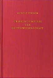 Ursprungsimpulse der Geisteswissenschaft Christliche Esoterik im Lichte neuer Geist-Erkenntnis. Zwanzig Vorträge, Berlin 1906/1907