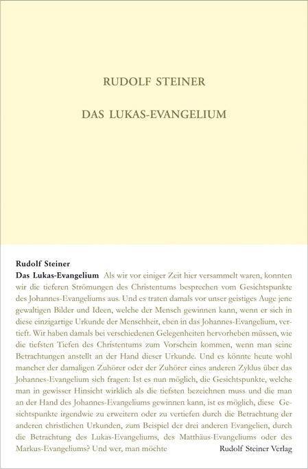 Das Lukas-Evangelium 10 Vorträge, Basel 1909